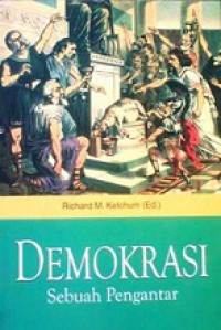 Demokrasi: Sebuah Pengantar [Judul asli: What is Democracy?]