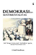 Demokrasi dan Sentimentalitas: Dari 'Bangsa Setan-setan', Radikalisme Agama, sampai Post-Sekularisme