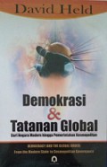 Demokrasi dan Tatanan Global: Dari Negara Modern hingga Pemerintahan Kosmopolitan [Judul asli: Democracy and The Global Order]