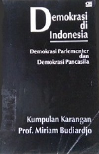 Demokrasi di Indonesia: Demokrasi Parlementer dan Demokrasi Pancasila