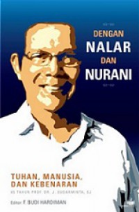 Dengan Nalar dan Nurani: Tuhan, Manusia, dan Kebenaran