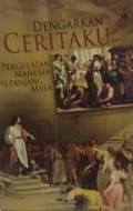 Dengarkan Ceritaku: Pergulatan Manusia Sepanjang Masa