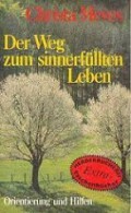 Der Weg Zum Sinnerfullten Leben: Orientierung und Hilfen