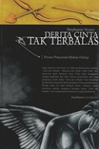 Derita Cinta Tak Terbalas: Proses Pencarian Makna Hidup