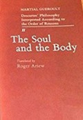 Descartes' Philosophy Interpreted According to the Order of Reasons (Vol.II): The Soul and The Body