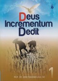 Deus Incrementum Dedit (Vol.1)