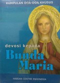 Devosi Kepada Bunda Maria: Kumpulan Doa-doa Khusus