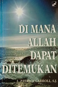 Di Mana Allah Dapat Ditemukan [Judul asli: Where God May Be Found]