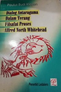 Dialog Antaragama dalam Terang Filsafat Proses Alfred North Whitehead