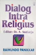 Dialog Intra Religius [Judul asli: The Interreligius Dialogue]