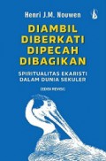 Diambil Diberkati Dipecah Dibagikan: Spiritualitas Ekaristi dalam Dunia Sekuler [Judul asli: Life of the Beloved]