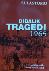 Dibalik Tragedi 1965