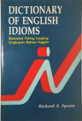 Dictionary of English Idioms: Referensi Paling Lengkap Ungkapan Bahasa Inggris