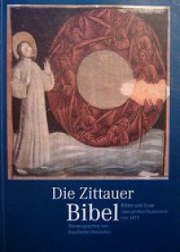 Die Zittauer Bibel: Bilder und Texte Zum Groben Fastentuch von 1472