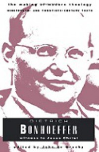 Dietrich Bonhoeffer Witness to Jesus Christ