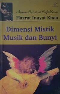 Dimensi Mistik Musik dan Bunyi [Judul asli: The Mysticism of Sound and Music]