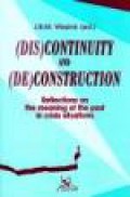 (Dis)Continuity and (De)Construction: Reflections on the Meaning of the Past in Crisis Situations