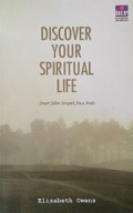 Discover Your Spiritual Life: Sinari Jalan Setapak Jiwa Anda