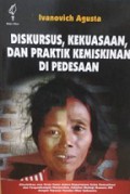 Diskursus, Kekuasaan, dan Praktik Kemiskinan di Pedesaan