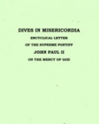 Dives in Misericordia: Encyclical Letter of the Supreme Pontiff