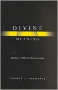 Divine Meaning: Studies in Patristic Hermeneutics