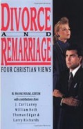 Divorce and Remarriage: Four Christian Views