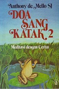 Doa Sang Katak 2: Meditasi dan Cerita