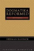 Dogmatika Reformed 3: Dosa dan Keselamatan di dalam Kristus [Judul asli: Reformed Dogmatics 3: Sin and Salvation in Christ]