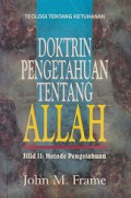 Doktrin Pengetahuan tentang Allah 2: Metode Pengetahuan [Judul asli: The Doctrine of the Knowledge of God]