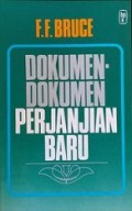 Dokumen-Dokumen Perjanjian Baru [Judul asli: The New Testament Documents]