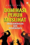 Dominasi Penuh Muslihat: Akar kekerasan dan diskriminasi