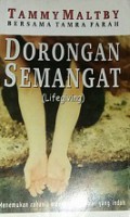 Dorongan Semangat: Menemukan Rahasia Menuju Kehidupan yang Indah [Judul Asli: Livegiving]