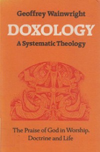 Doxology: A Systematic Theology