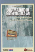 Dramaradio Indonesia 1980-an: Tantangan Pendidikan dan Pembangunan Manusia [Judul asli: Indonesian Radiodrama in the 1980's]