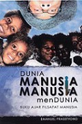 Dunia Manusia-Manusia menDunia: Buku Ajar Filsafat Manusia