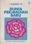 Dunia Perjanjian Baru [Judul asli: The World of the New Testament]