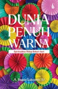 Dunia Penuh Warna: Spiritualitas Hidup Sehari-hari