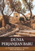 Dunia Perjanjian Baru [Judul asli: The World of the New Testament]