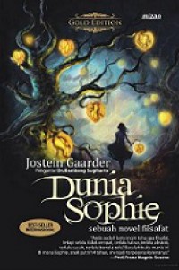 Dunia Sophie: Sebuah Novel Filsafat [Judul asli: Sophie's World]