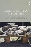 Early Christian Ritual Life