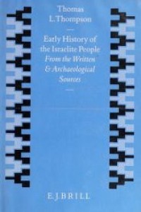 Early History of the Israelite People: From the Written and Archaeological Sources