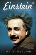 Einstein: Kehidupan dan Pengaruhnya bagi Dunia [Judul asli: Einstein Hislife and Universe]