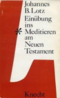 Einubung Ins Meditieren Am Neuen Testament