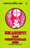 Ekaristi dan Perwujudan Diri [Judul asli: Eucharistie und Selbstwerdung]