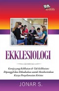 Ekklesiologi - Gereja yang Kelihatan & Tak Kelihatan: Dipanggil dan Dikuduskan untuk Memberitakan Karya Penyelamatan Kristus