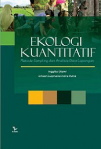 Ekologi Kuantitatif: Metode Sampling dan Analisis Data Lapangan