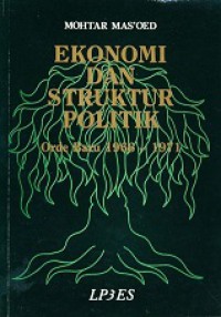 Ekonomi dan Struktur Politik Orde Baru, 1966-1971