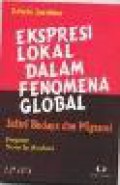 Ekspresi Lokal dalam Fenomena Global: Safari Budaya dan Migransi [Judul Asli: Cultural Travel and Migrancy]