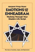 Emotions and the Enneagram: Working Trough Your Shadow Life Script