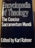 Encyclopedia of Theology: A Concise Sacramentum Mundi